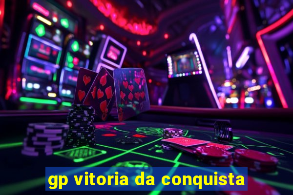 gp vitoria da conquista
